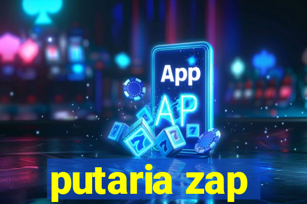 putaria zap